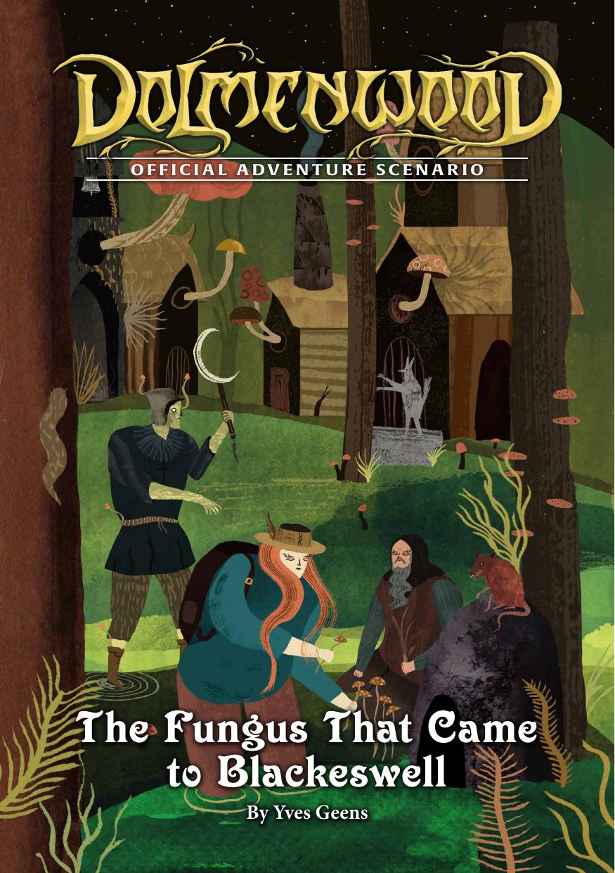 Dolmenwood: The Fungus That Came to Blackeswell