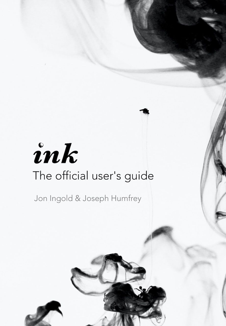 ink: the official user's guide